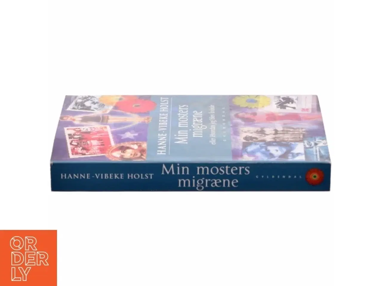 Billede 2 - Min mosters migræne af Hanne-Vibeke Holst (Bog)