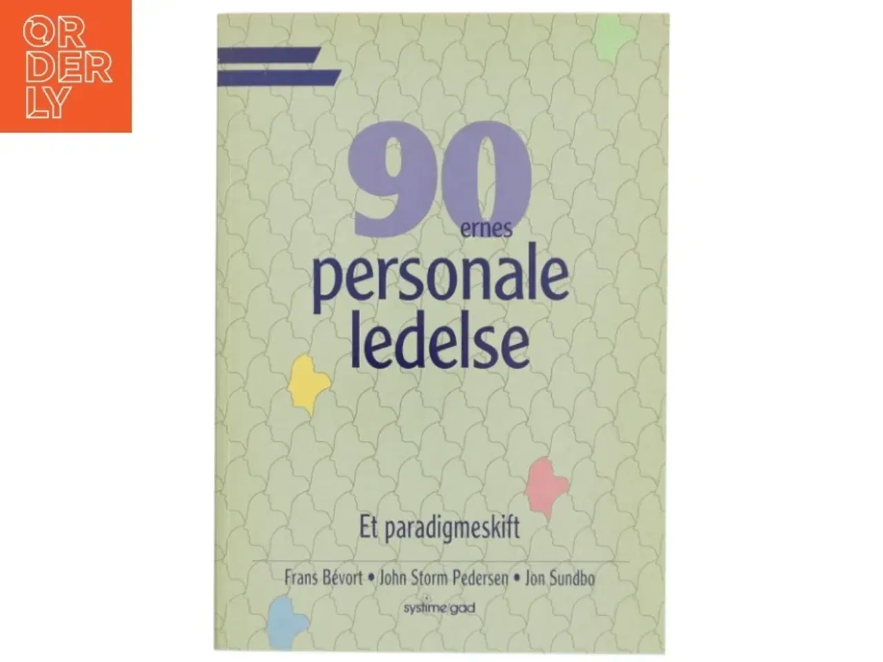 Billede 1 - 90ernes personaleledelse : et paradigmeskift (Bog)