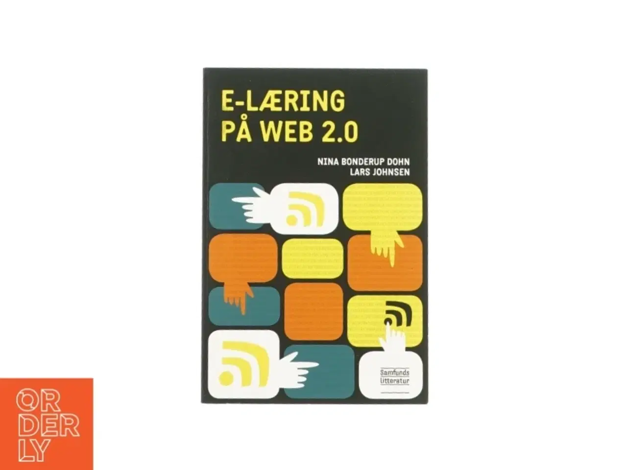 Billede 1 - E-læring på web 2.0 af Nina Bonderup Dohn og Lars Johnsen (Bog)