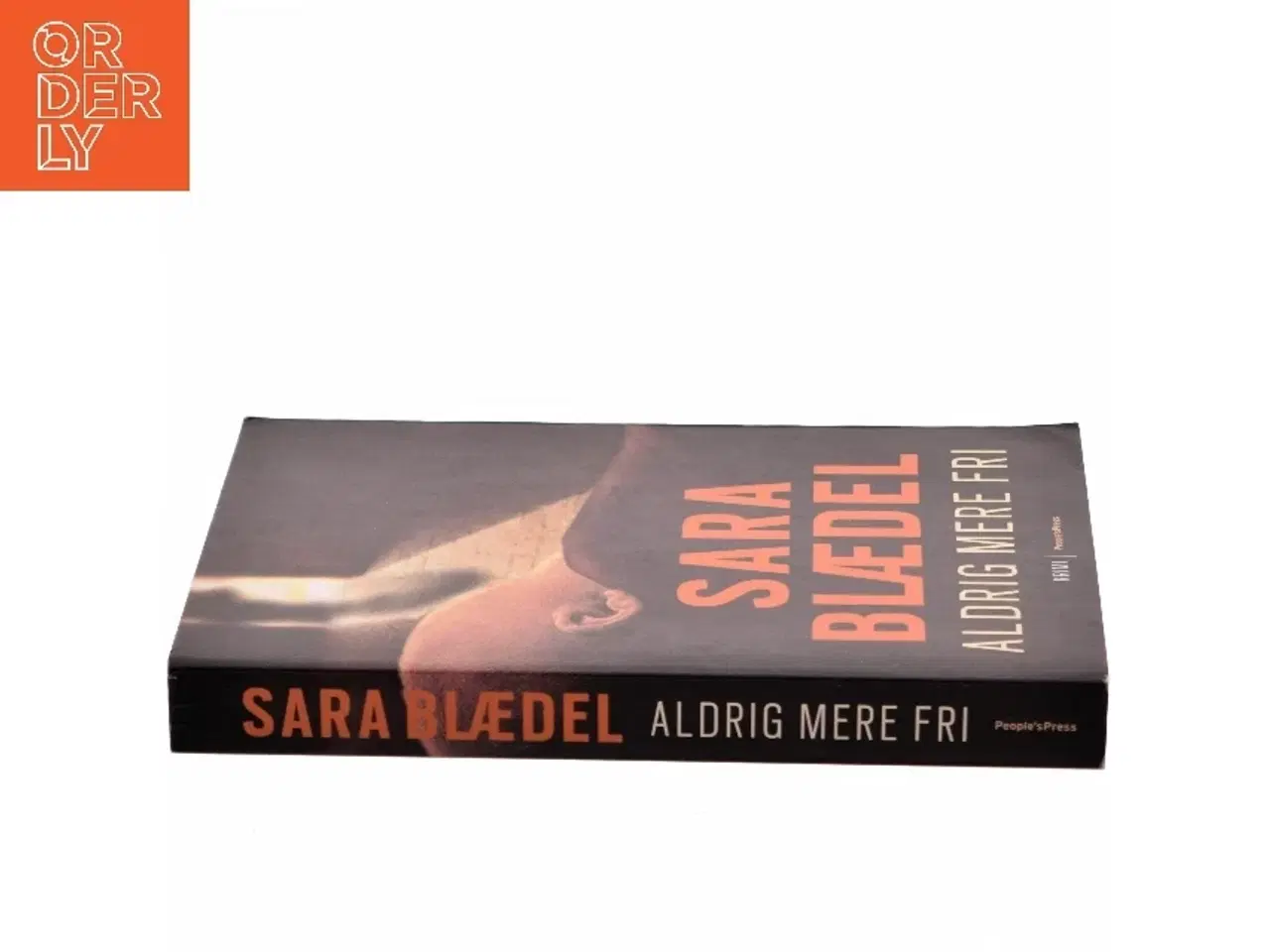 Billede 2 - Aldrig mere fri af Sara Blædel (Bog) fra People'sPress