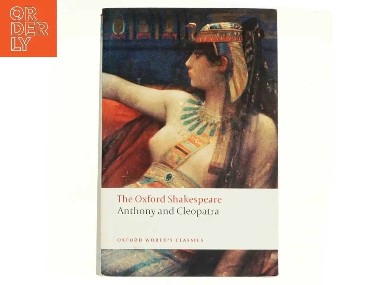 Billede 1 - The Oxford Shakespeare: Anthony and Cleopatra af William Shakespeare (Bog)