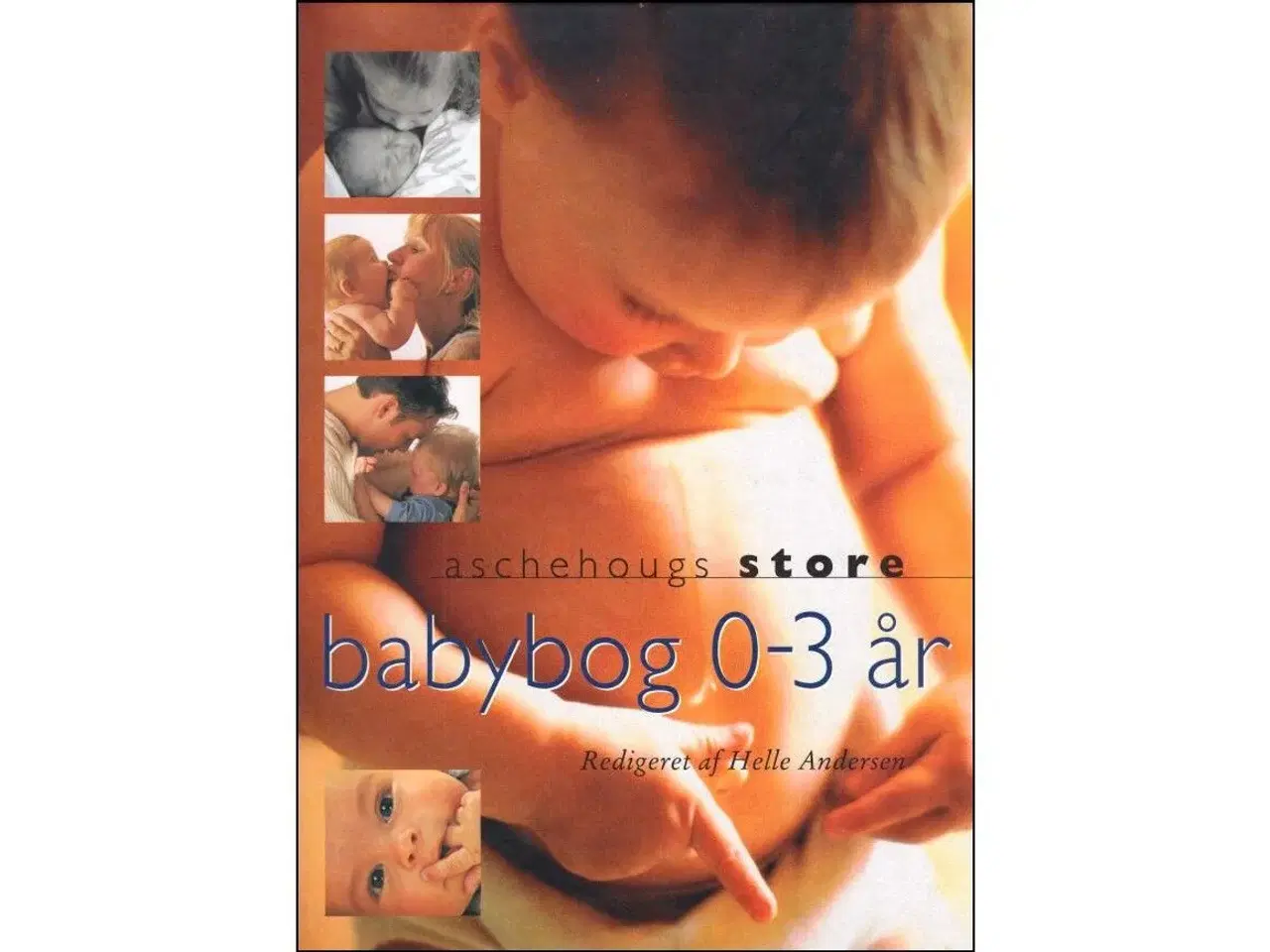 Billede 1 - Aschehougs store Babybog 0-3 år