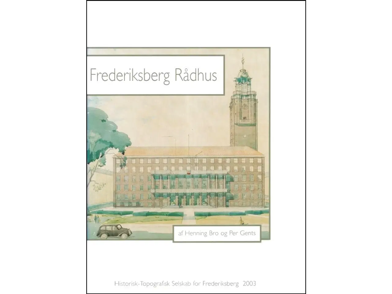 Billede 1 - Frederiksberg Rådhus