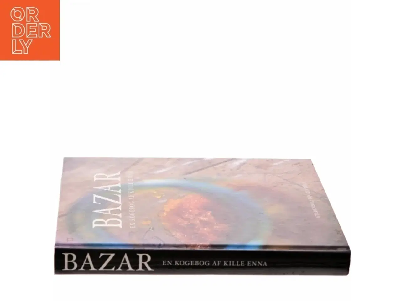 Billede 2 - Bazar : en kogebog af Kille Enna (Bog)