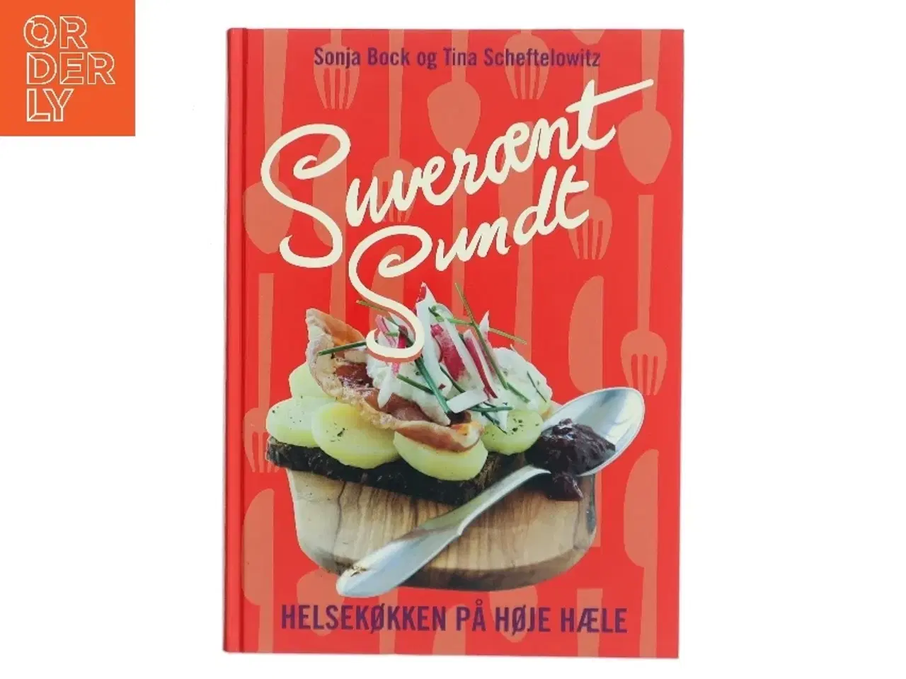 Billede 1 - Suverænt sundt : helsekøkken på høje hæle : salater, sandwich, smørrebrød, supper, bakker, brød, desserter &am