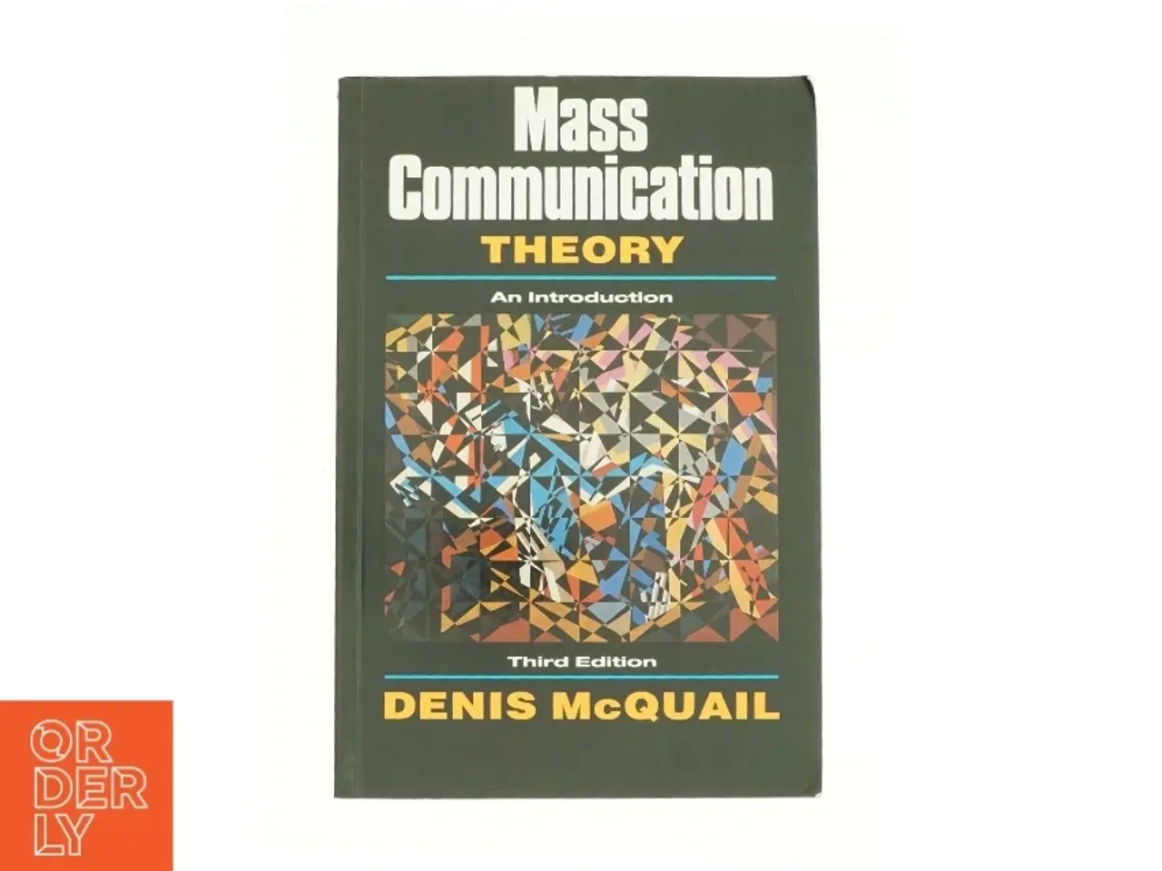 Billede 1 - Mass Communication Theory an Introduction by Denis McQuail af Denis McQuail (Bog)