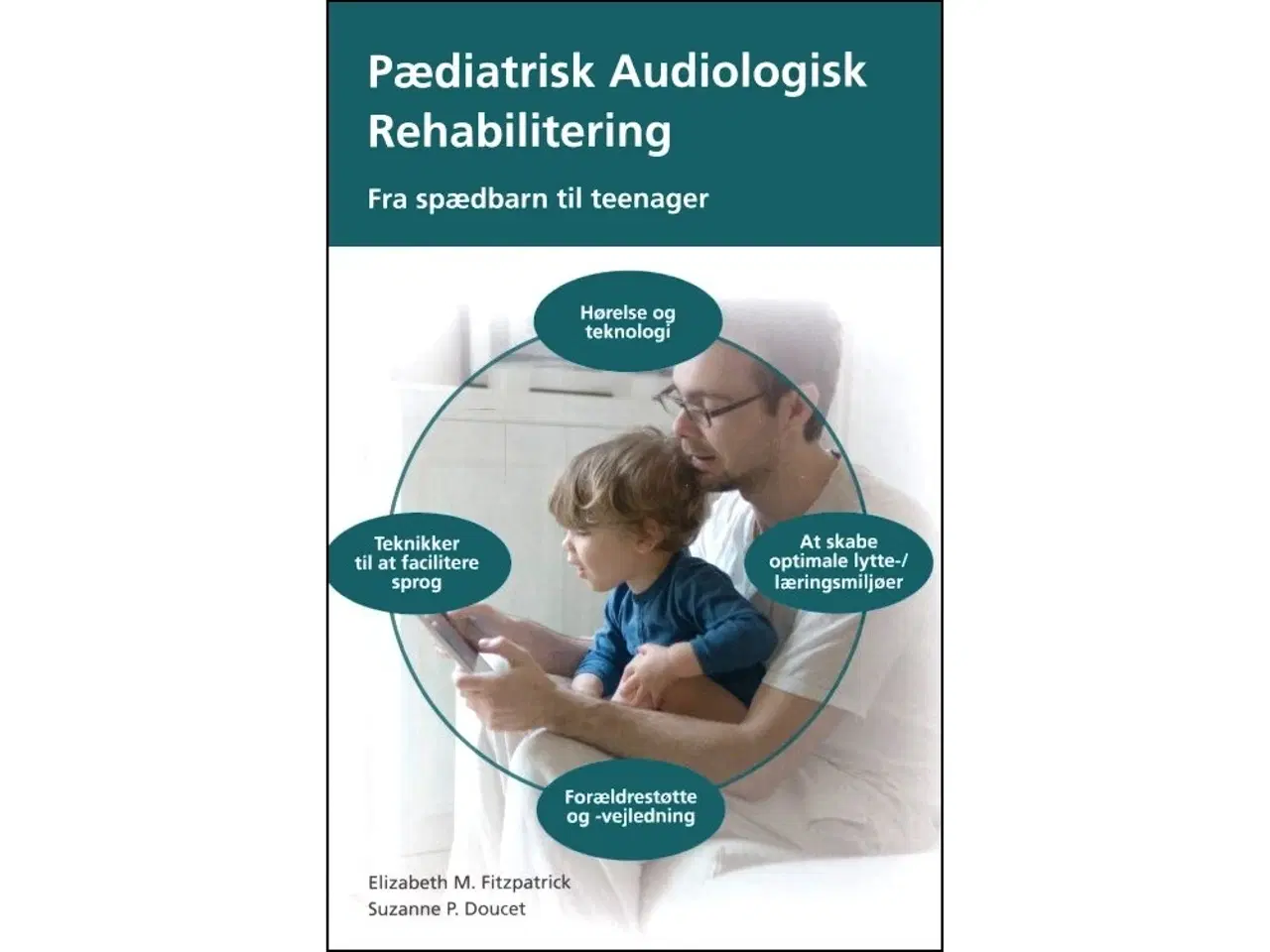 Billede 1 - Pædiatrisk Audiologisk Rehabilitering