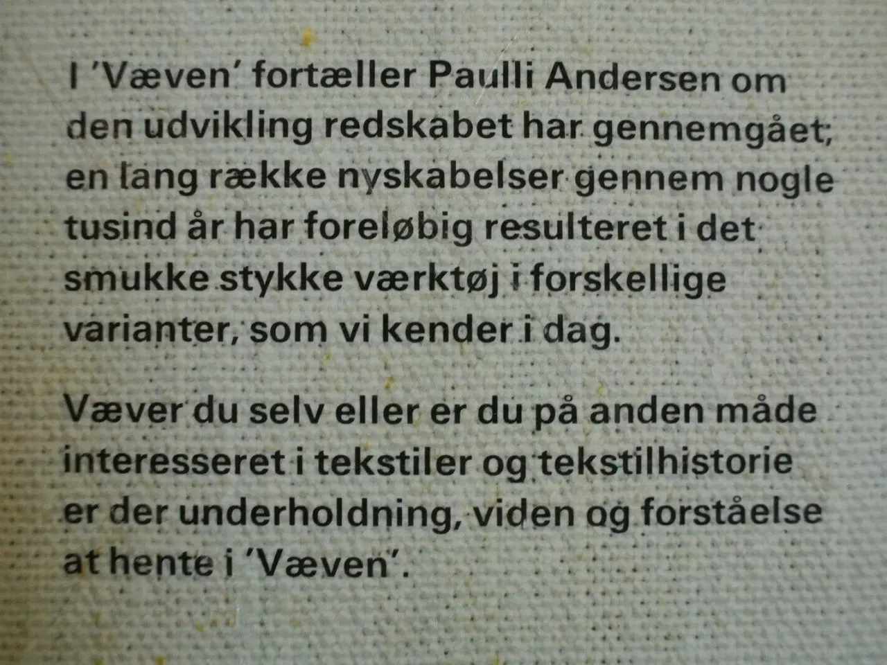 Billede 3 - væven. udvikling - funktion, Af paulli andersen, e