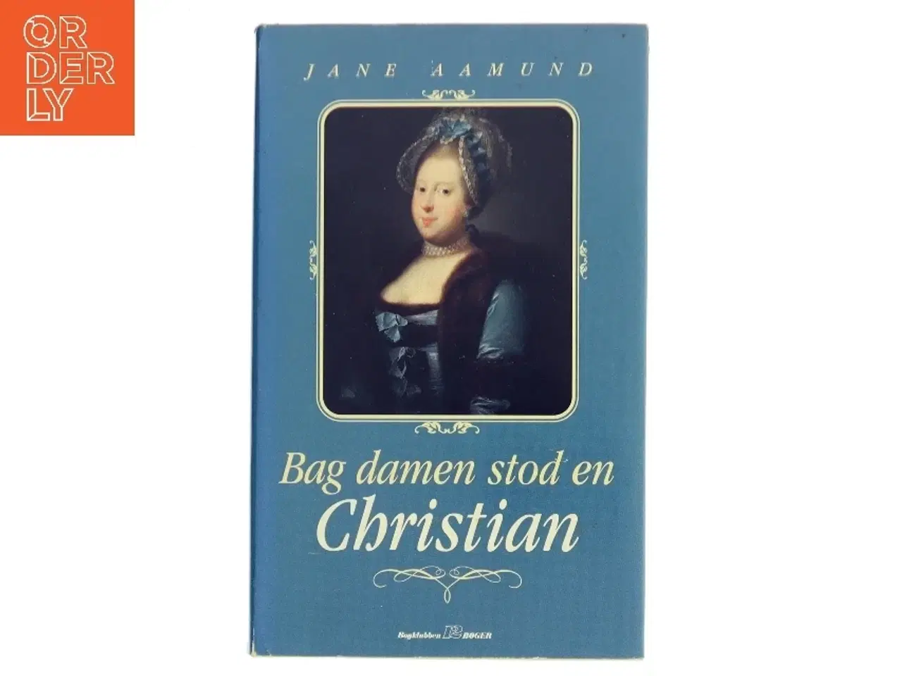 Billede 1 - Bag damen stod en Christian af Jane Aamund (Bog)