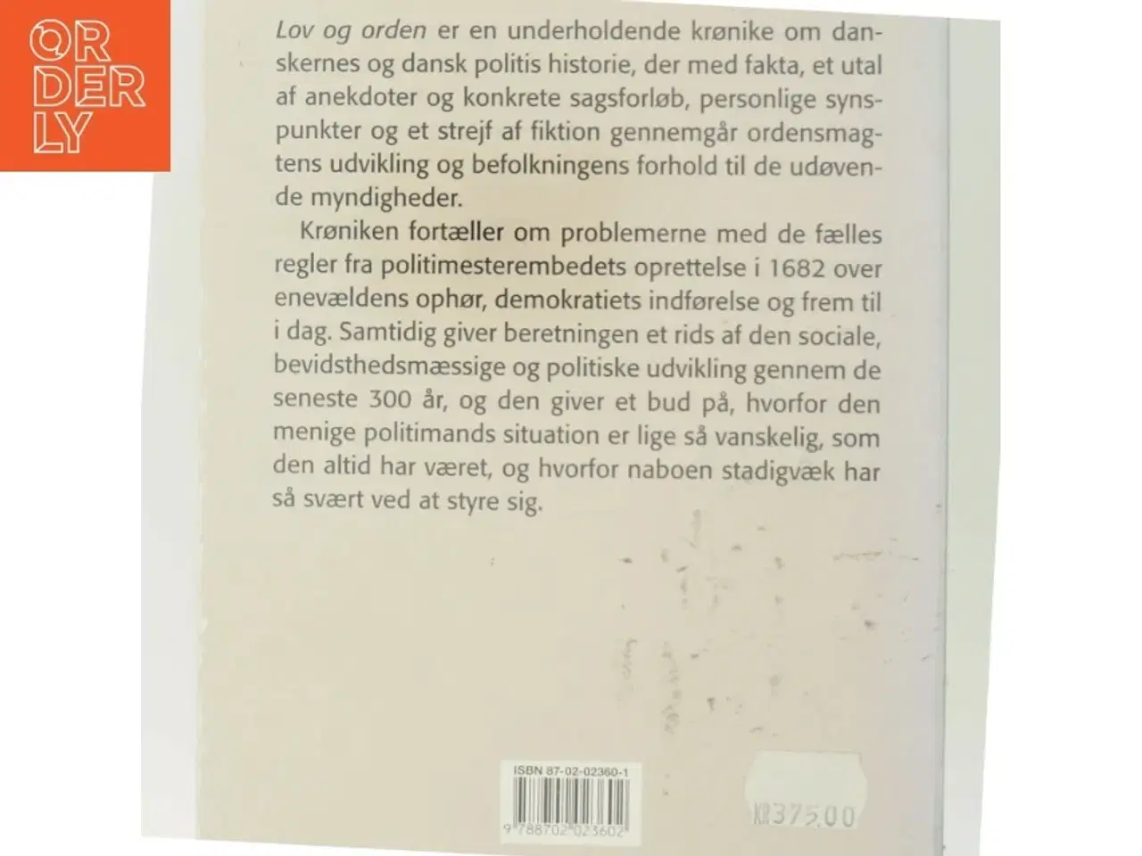 Billede 3 - Lov og orden : af danskernes og dansk politis historie : en krønike af Flemming Jarlskov (Bog)