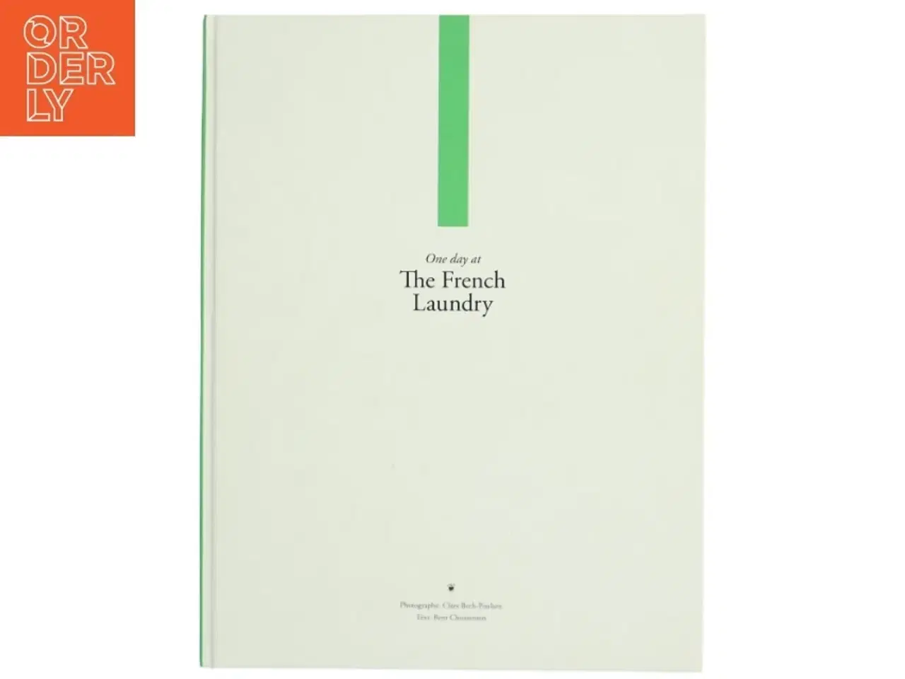 Billede 1 - One day at The French Laundry af Claes Bech-Poulsen (Bog)