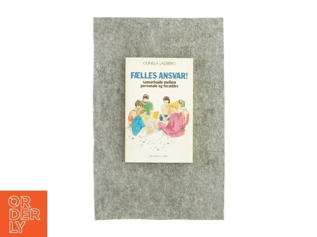 Billede 1 - Fælles ansvar, samarbejde mellem personale og forældre (bog)