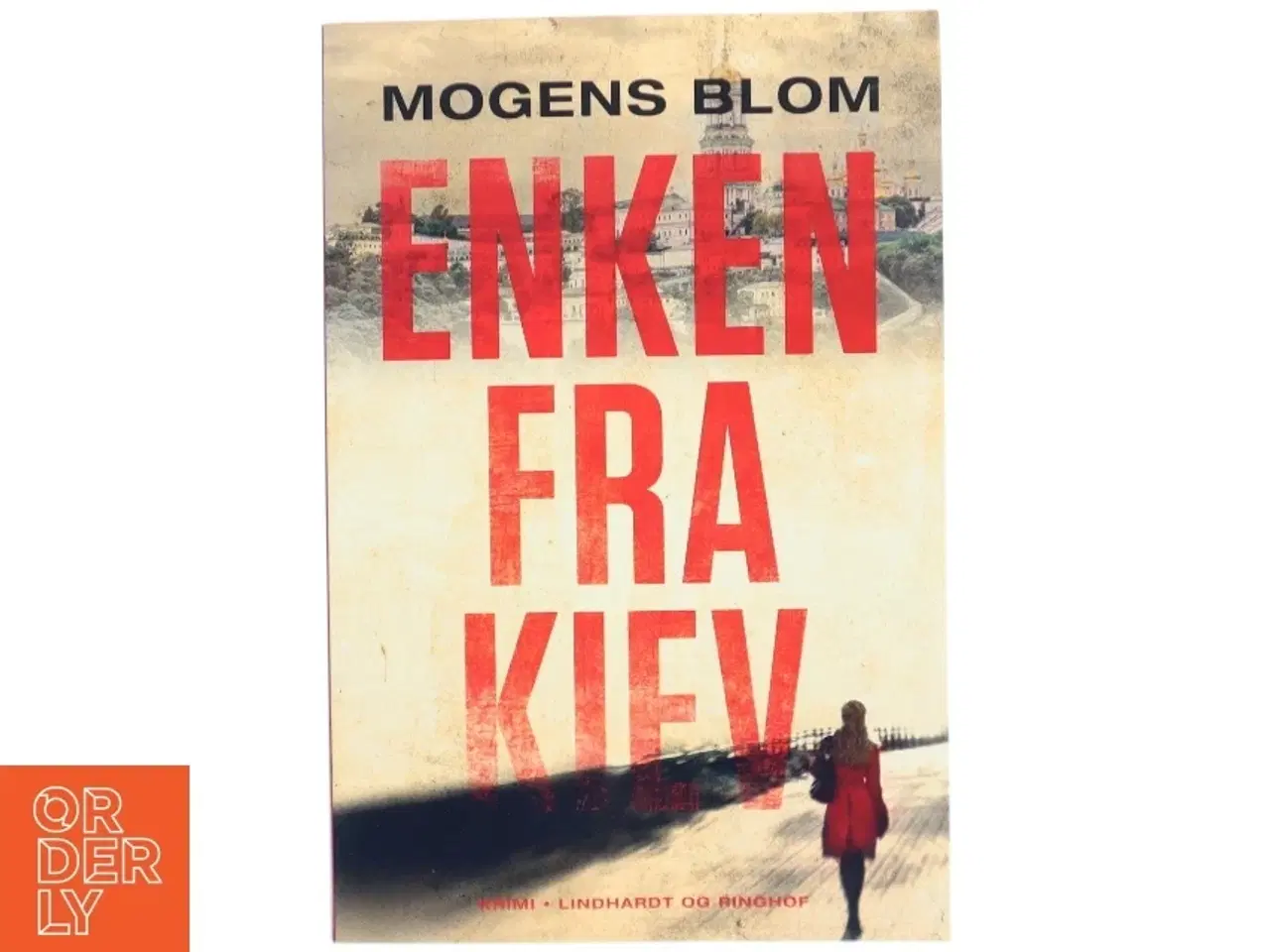 Billede 1 - Enken fra Kiev af Mogens Blom (f. 1956) (Bog)