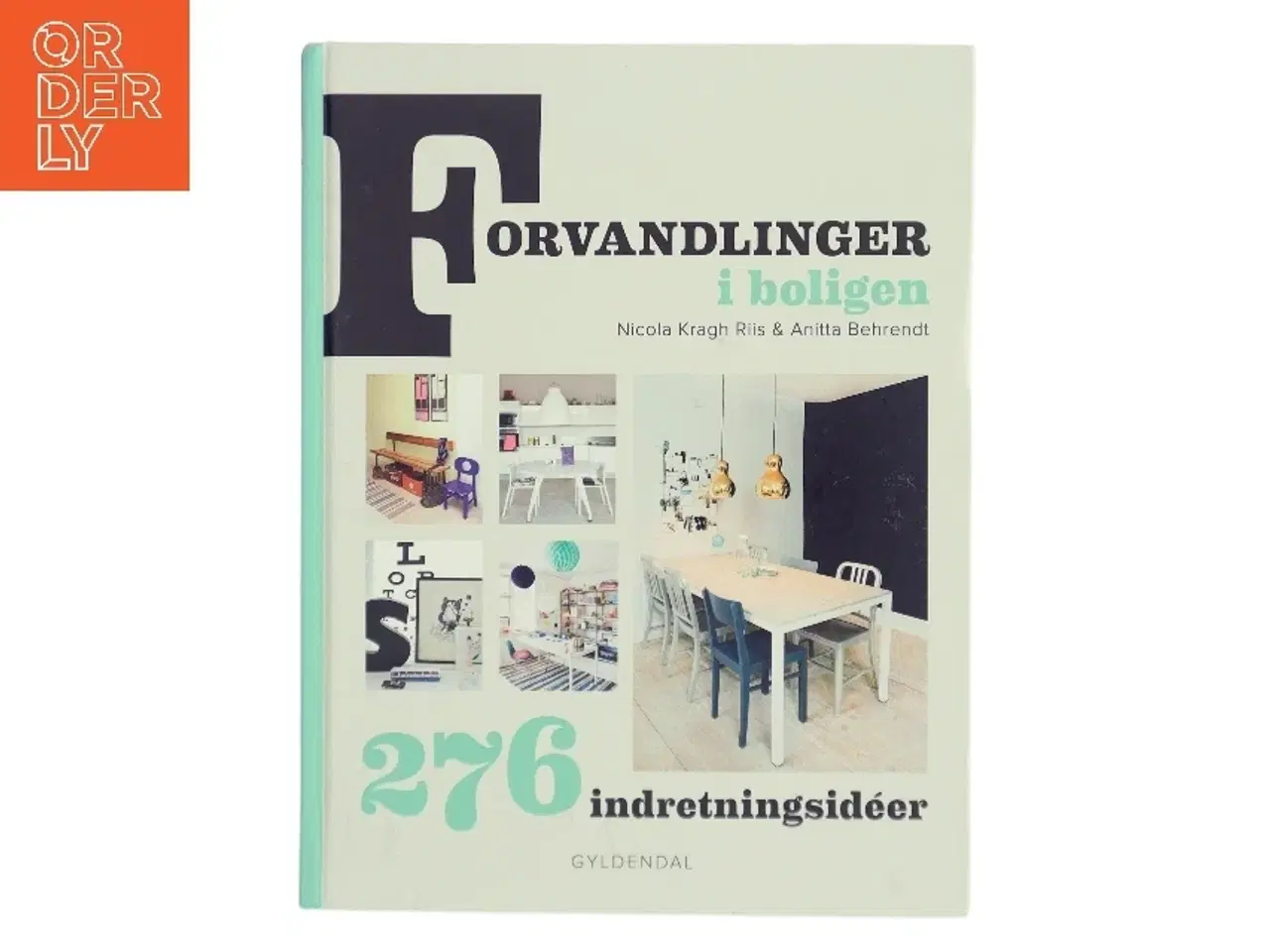 Billede 1 - Forvandlinger i boligen af Nicola Kragh Riis (Bog)