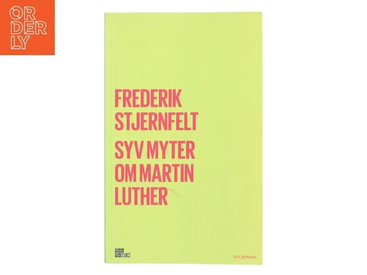 Billede 2 - Syv myter om Martin Luther af Frederik Stjernfelt (Bog)