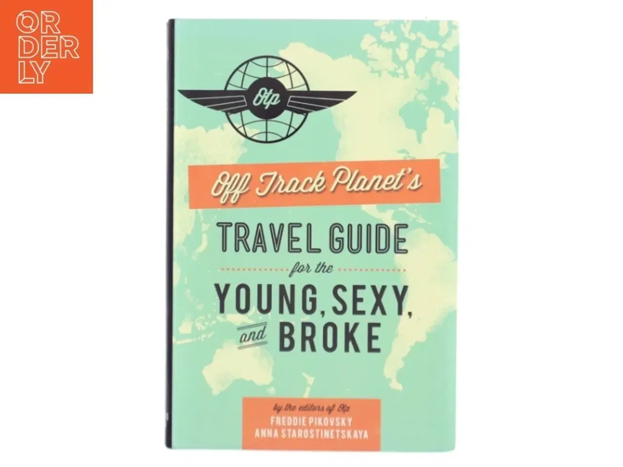 Billede 1 - Off Track Planet s Travel Guide for the Young, Sexy, and Broke