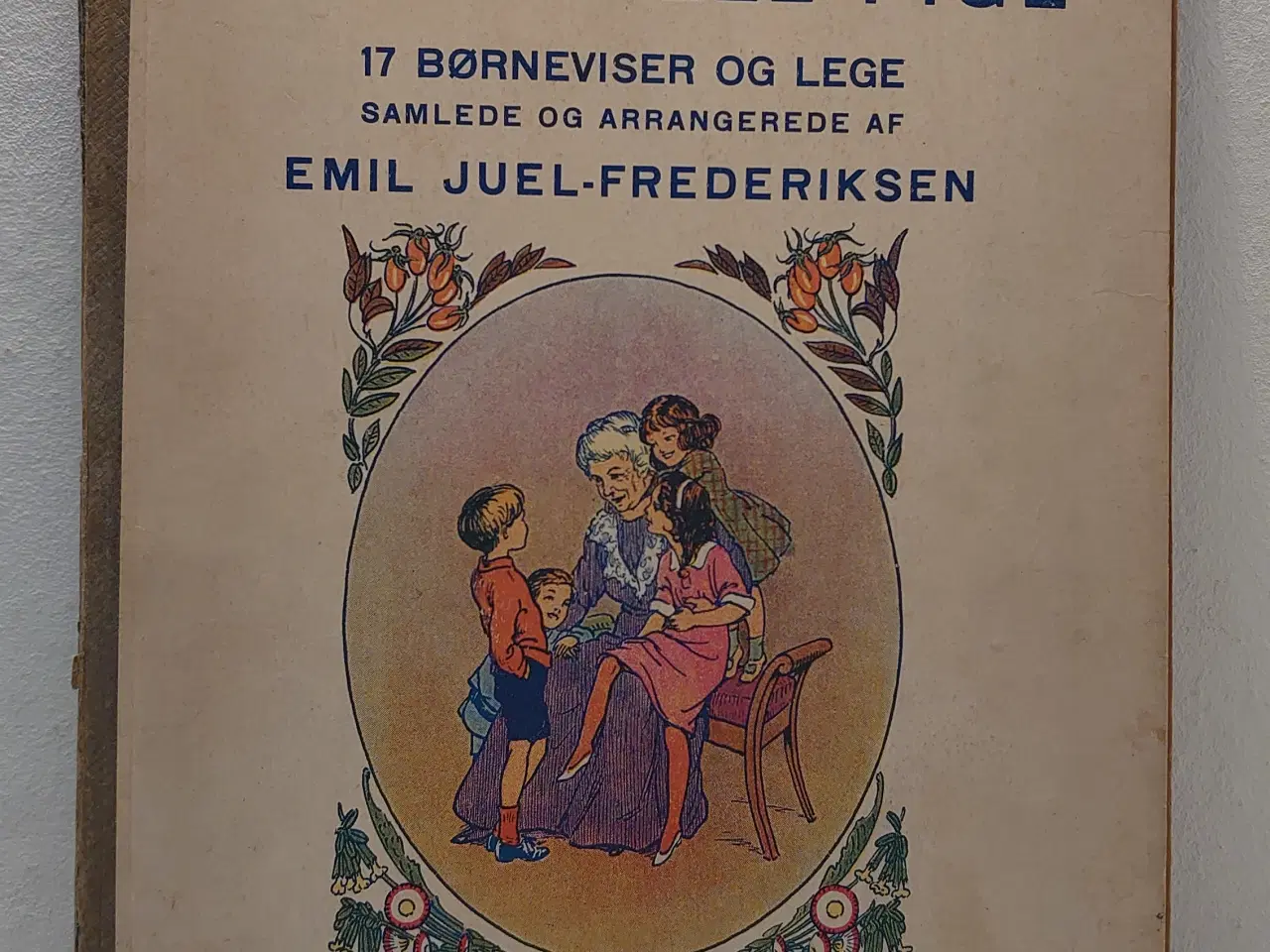 Billede 1 - Emil J.-Frederiksen:Da Bedstemor var en lille Pige