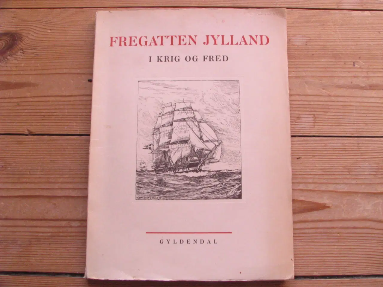 Billede 1 - Fregatten Jylland i krig og fred