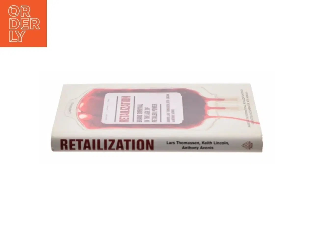 Billede 2 - Retailization : brand survival in the age of retailer power (Bog)