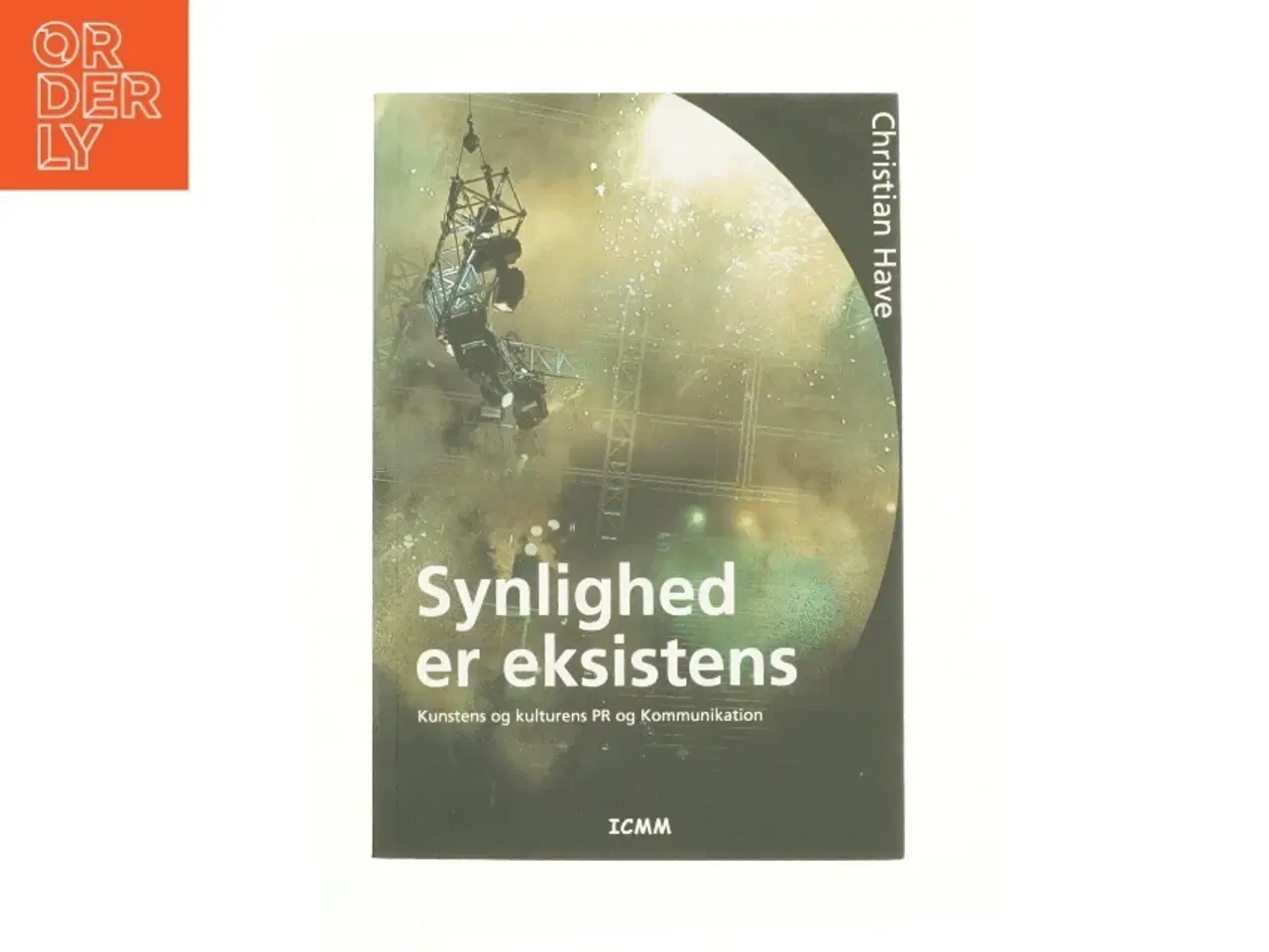 Billede 1 - Synlighed er eksistens af Christian Have (Bog)