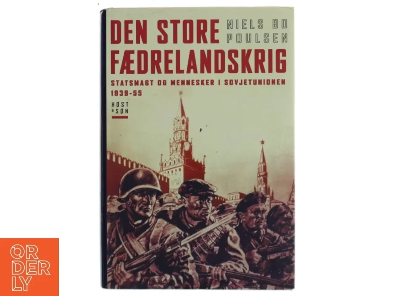 Billede 1 - Den Store Fædrelandskrig af Niels Bo Poulsen (Bog) fra Høst & søn