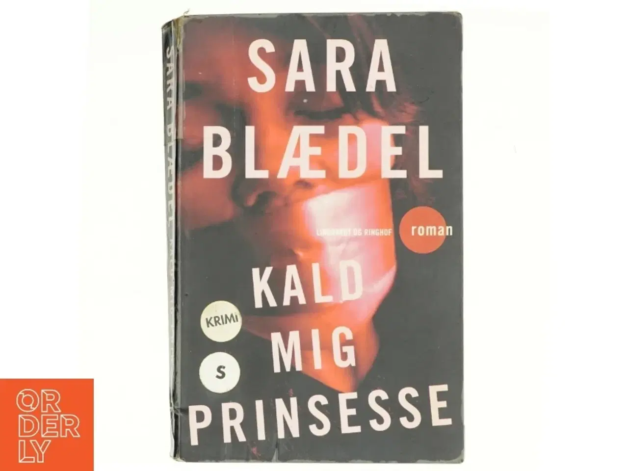 Billede 1 - Kald mig prinsesse af Sara Blædel