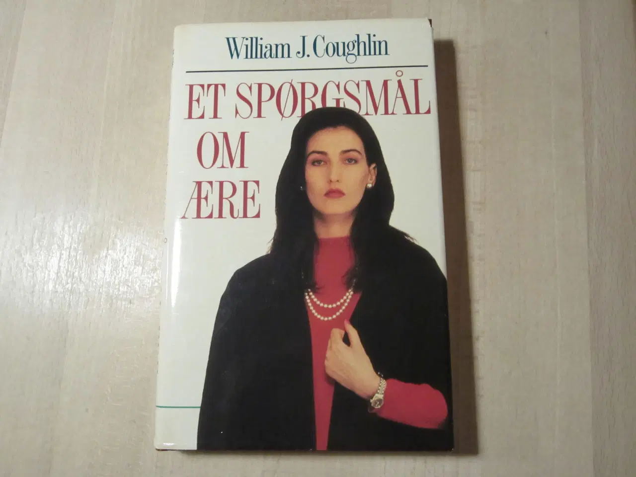 Billede 1 - Bog - Et Spørgsmål om Ære af William J. Coughlin