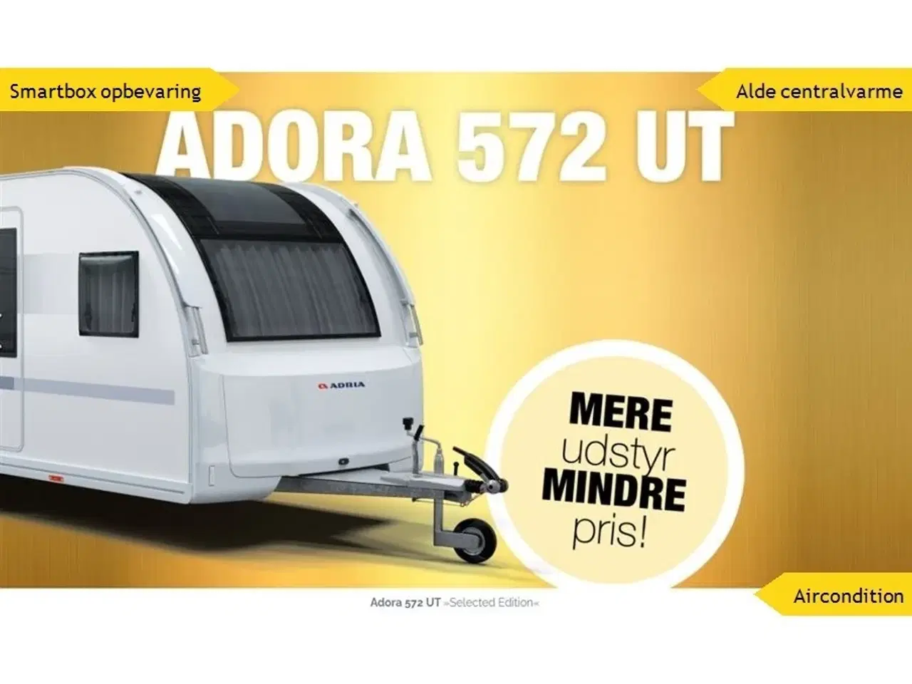 Billede 1 - 2024 - Adria Adora 572 UT Selected Edition   KAMPAGNEMODEL - Spar kr. 24.007 i forhold til normalpris.