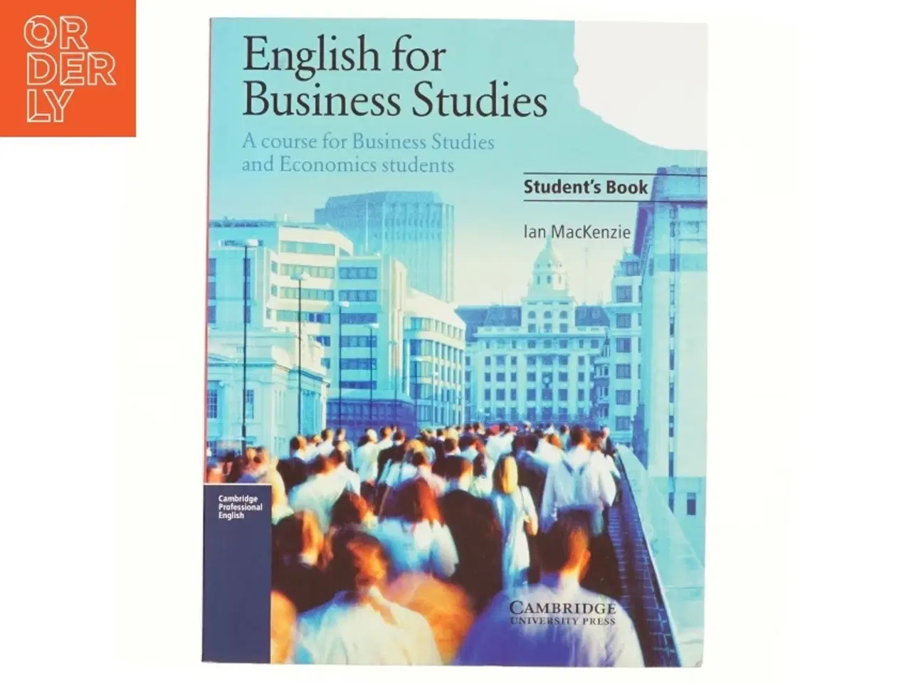 Billede 1 - English for Business Studies Student&#39;s Book af Ian MacKenzie (Bog)