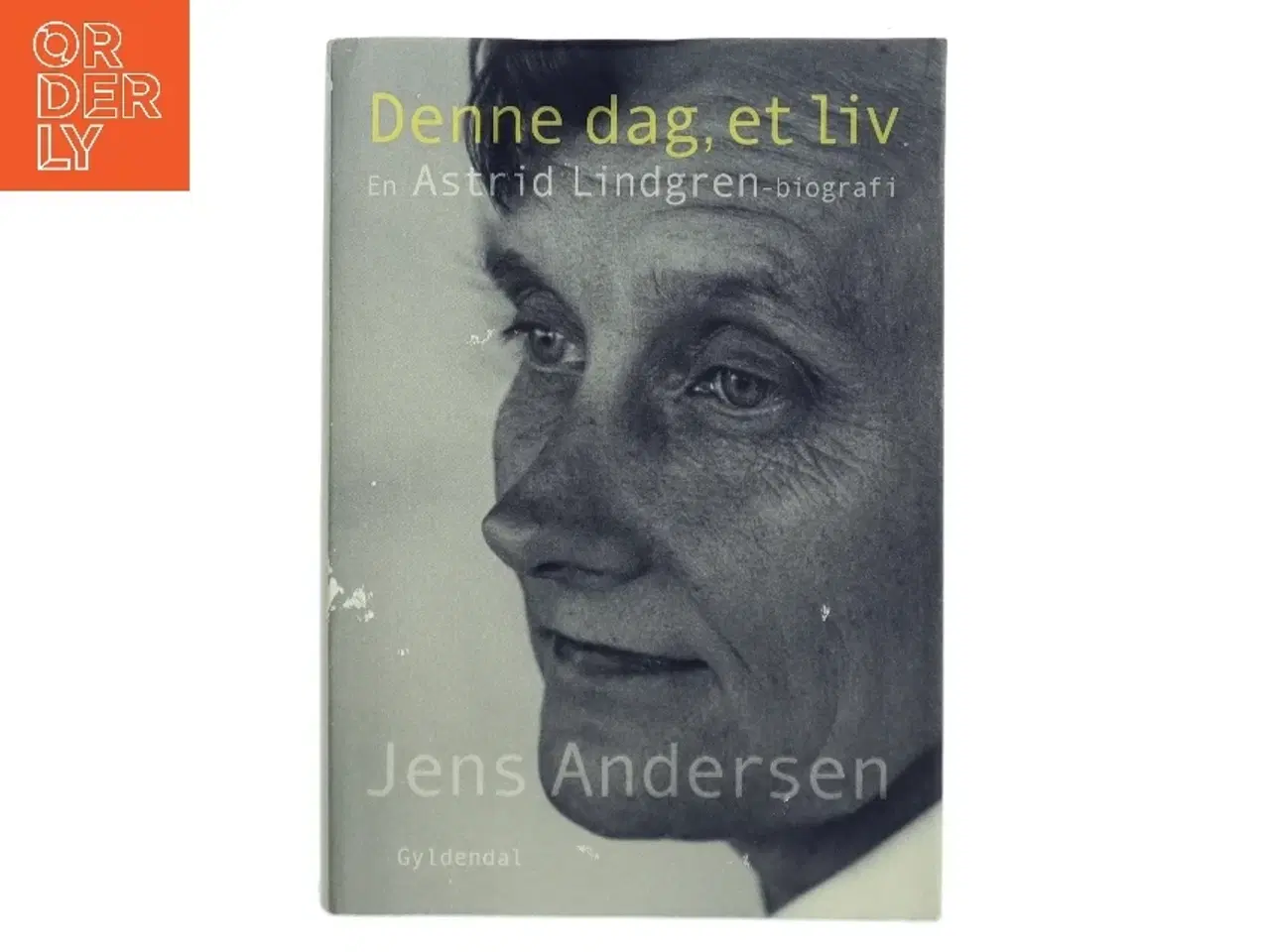 Billede 1 - Denne dag, et liv : en Astrid Lindgren-biografi af Jens Andersen (f. 1955) (Bog)
