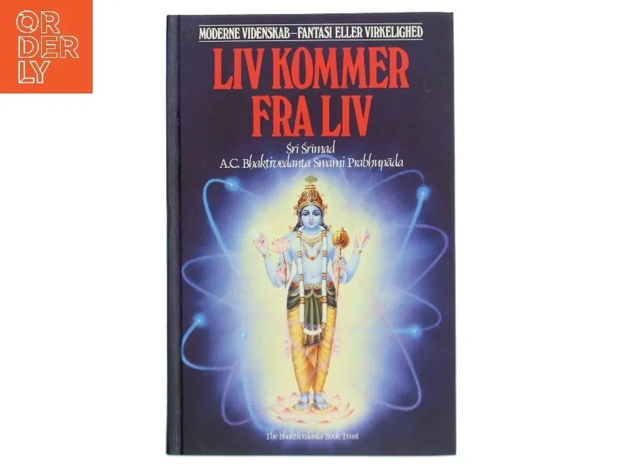 Billede 1 - Liv kommer fra liv af Sri Srimad A.C. Bhaktivedanta Swami Prabhupada (Bog)