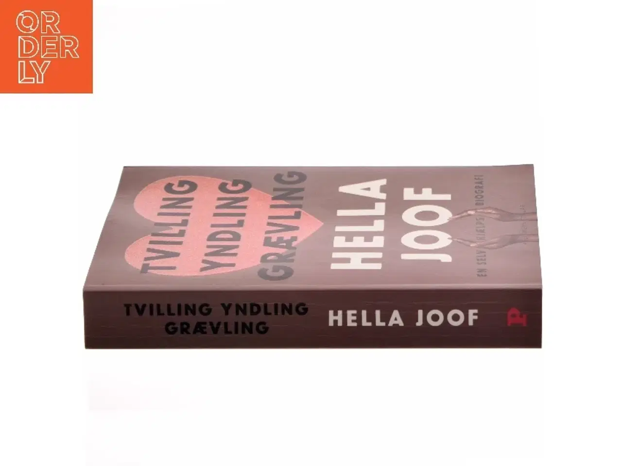 Billede 2 - Tvilling, yndling, grævling : en selv(hjælps)biografi af Hella Joof (Bog)