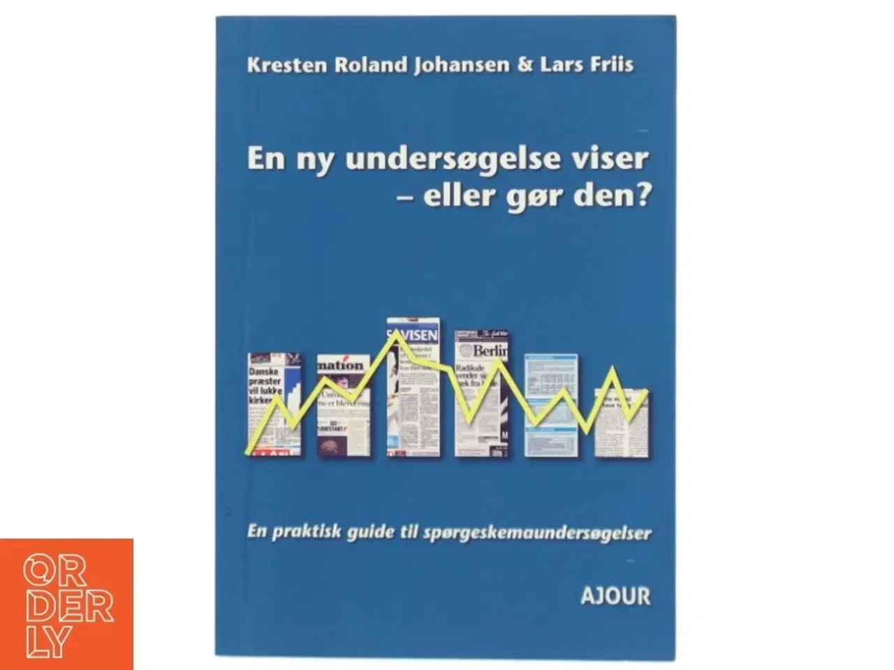 Billede 1 - En ny undersøgelse viser - eller gør den? (Bog)