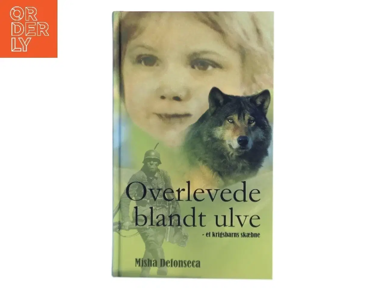 Billede 1 - Overlevede blandt ulve af Misha Defonseca (Bog)