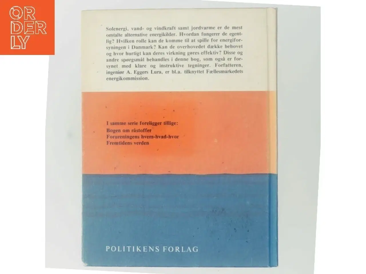 Billede 3 - Bogen om alternative energikilder af A. Eggers Lura (Bog)