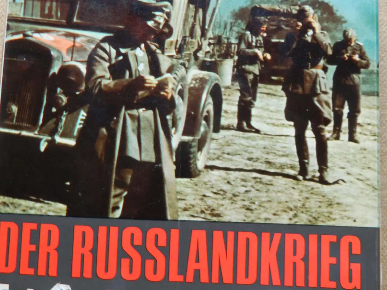 Billede 1 - Bog "Der Ruslandkrieg-Fotografiert von Soldaten"