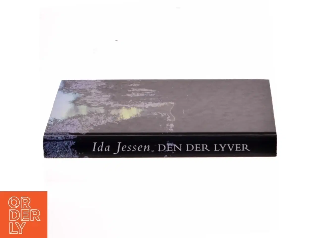 Billede 2 - Hardback bog: &#39;Den der lyver&#39; af Ida Jessen