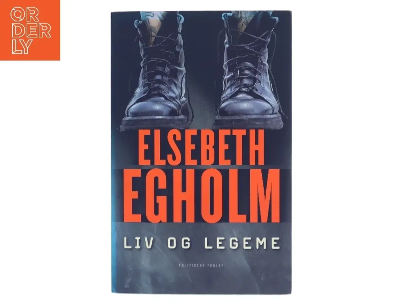 Billede 1 - Liv og legeme : roman af Elsebeth Egholm (Bog)