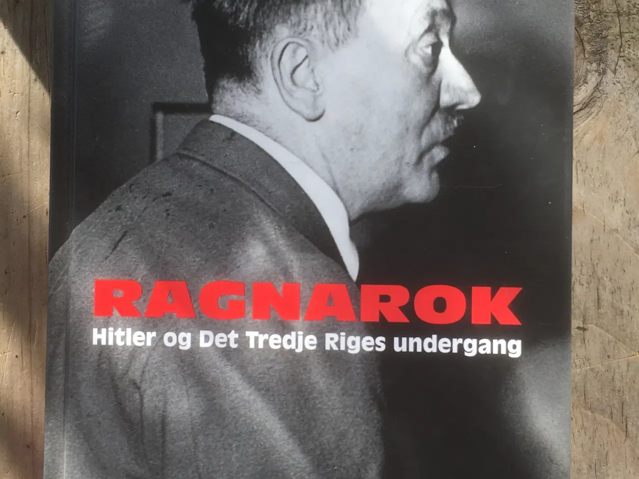 Billede 1 - Ragnarok - Hitler og Det Tredje Riges undergang