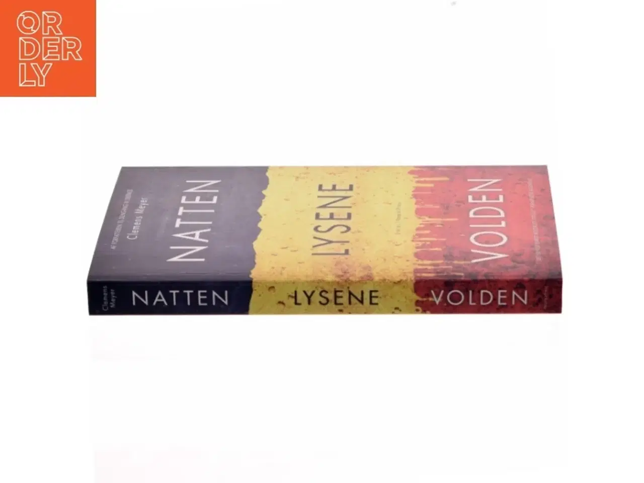 Billede 2 - Natten, lysene, volden af Clemens Meyer (f. 1977) (Bog)