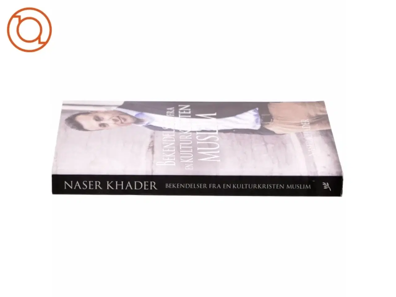 Billede 2 - Bekendelser fra en kulturkristen muslim af Naser Khader (Bog)