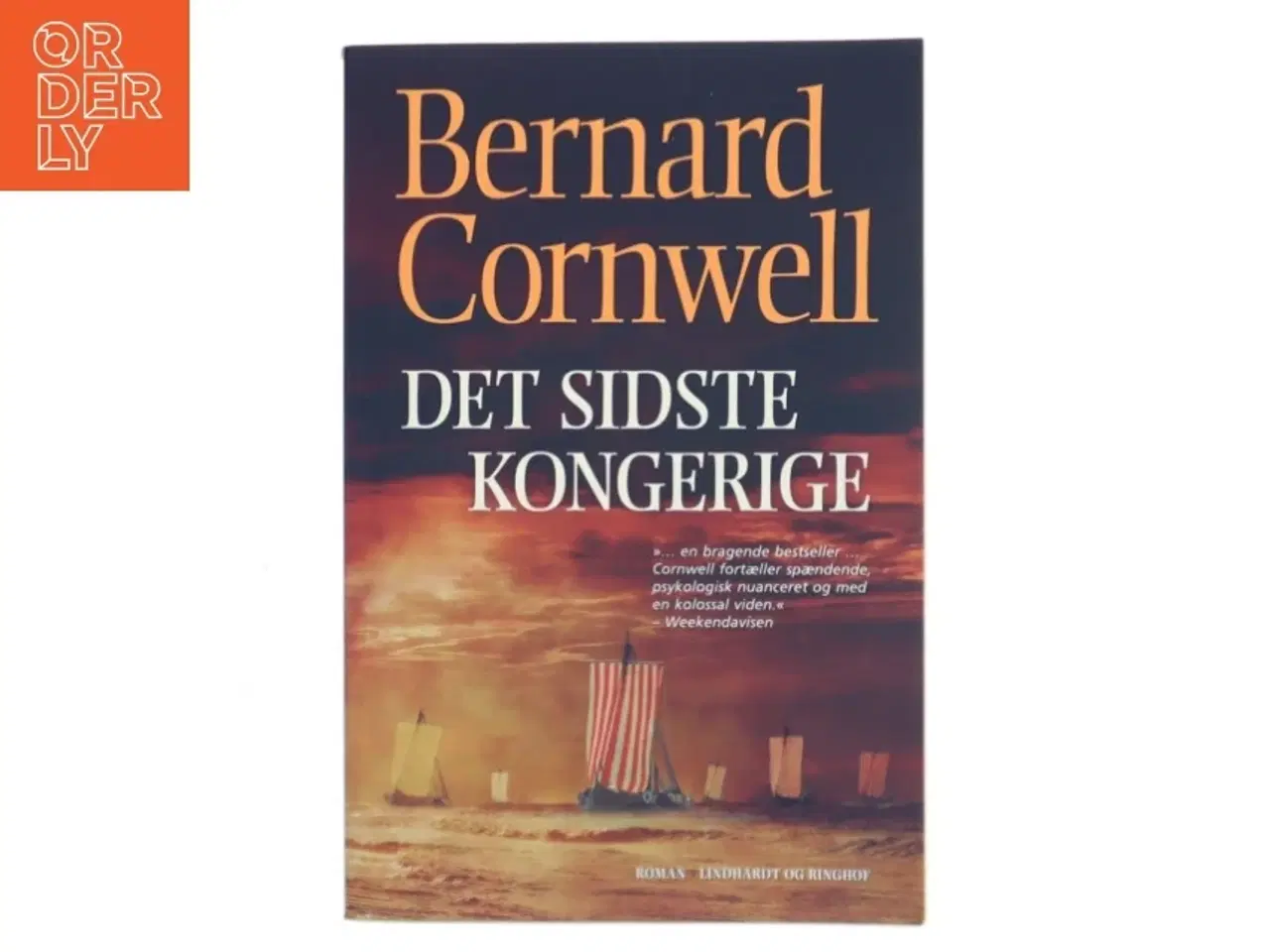 Billede 1 - Det sidste kongerige af Bernard Cornwell (Bog)