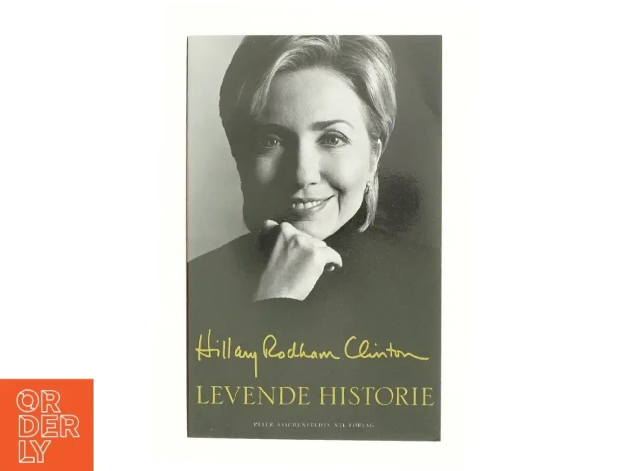 Billede 1 - Levende historie af Hillary Rodham Clinton (Bog)