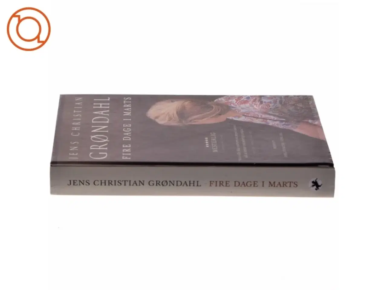 Billede 2 - Fire dage i marts : roman af Jens Christian Grøndahl (Bog)