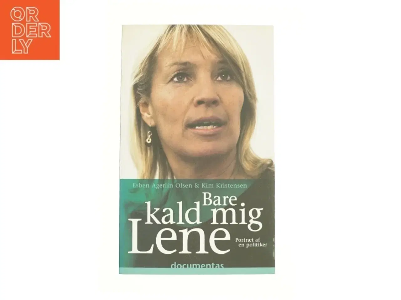Billede 1 - Bare kald mig Lene af Esben Agerlin Olsen, Kim Kristensen (f. 1965-07-21) (Bog)