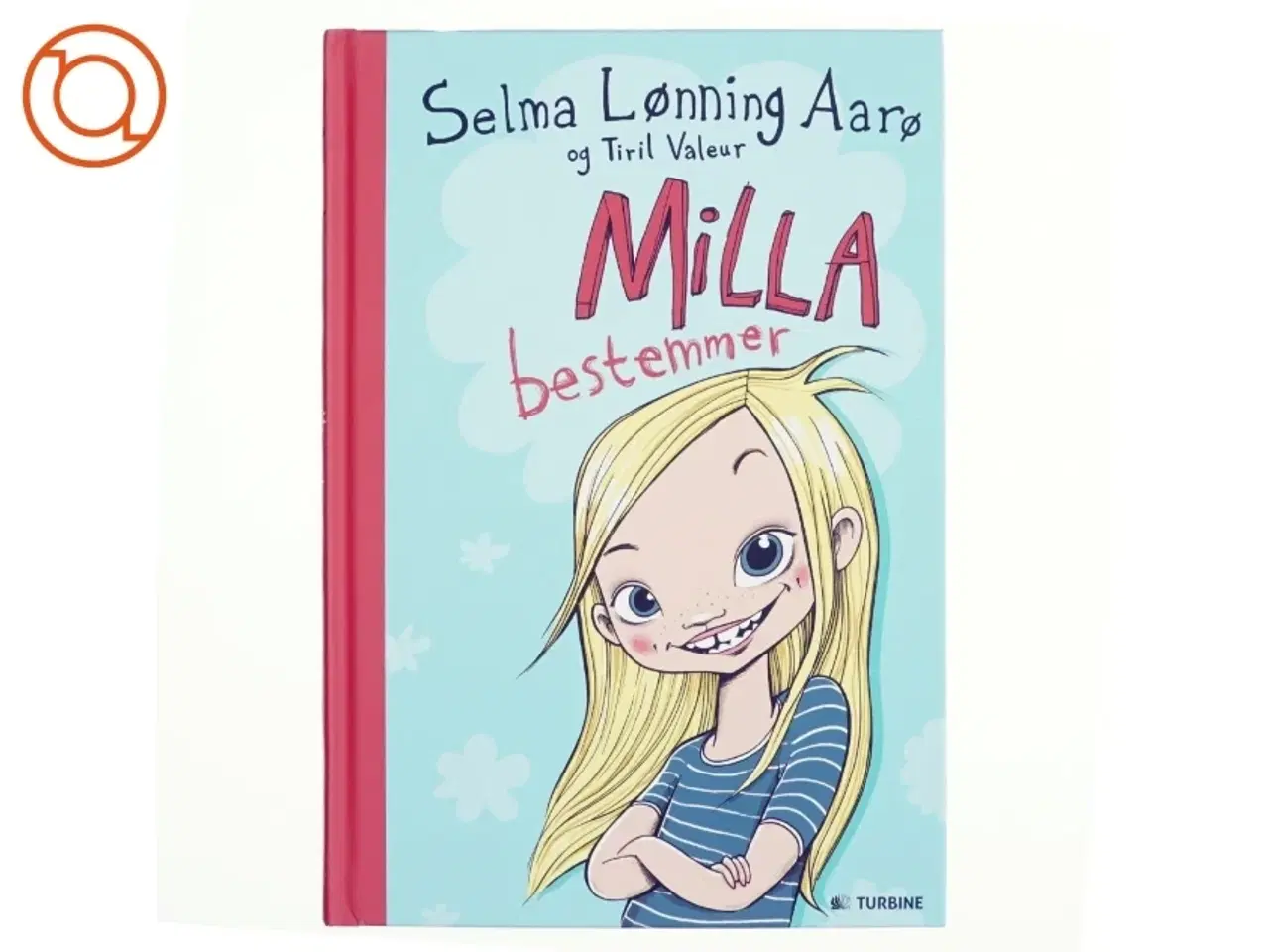 Billede 1 - Milla bestemmer af Selma Lønning Aarø (Bog)