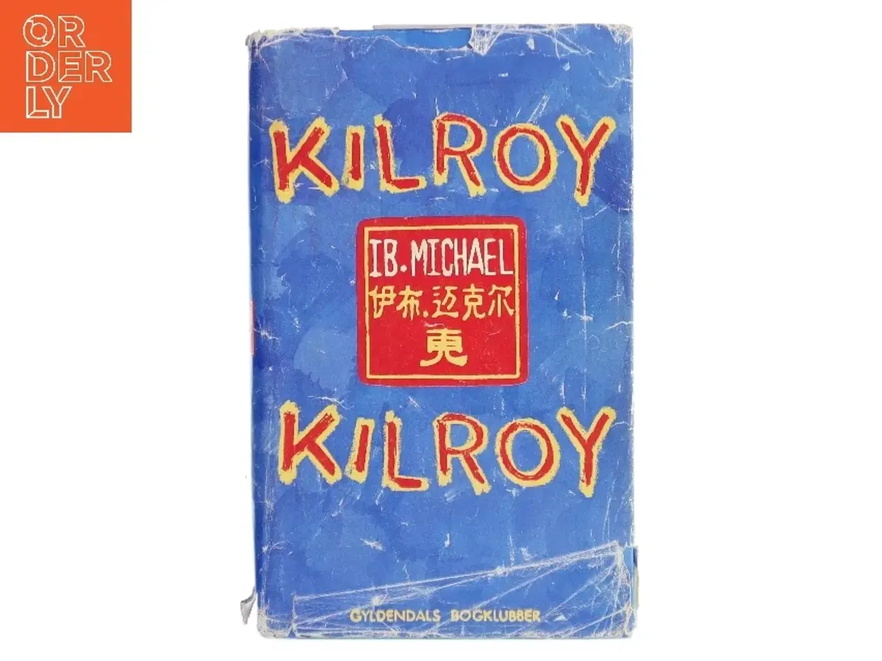 Billede 1 - Kilroy af Ib Michael (Bog)