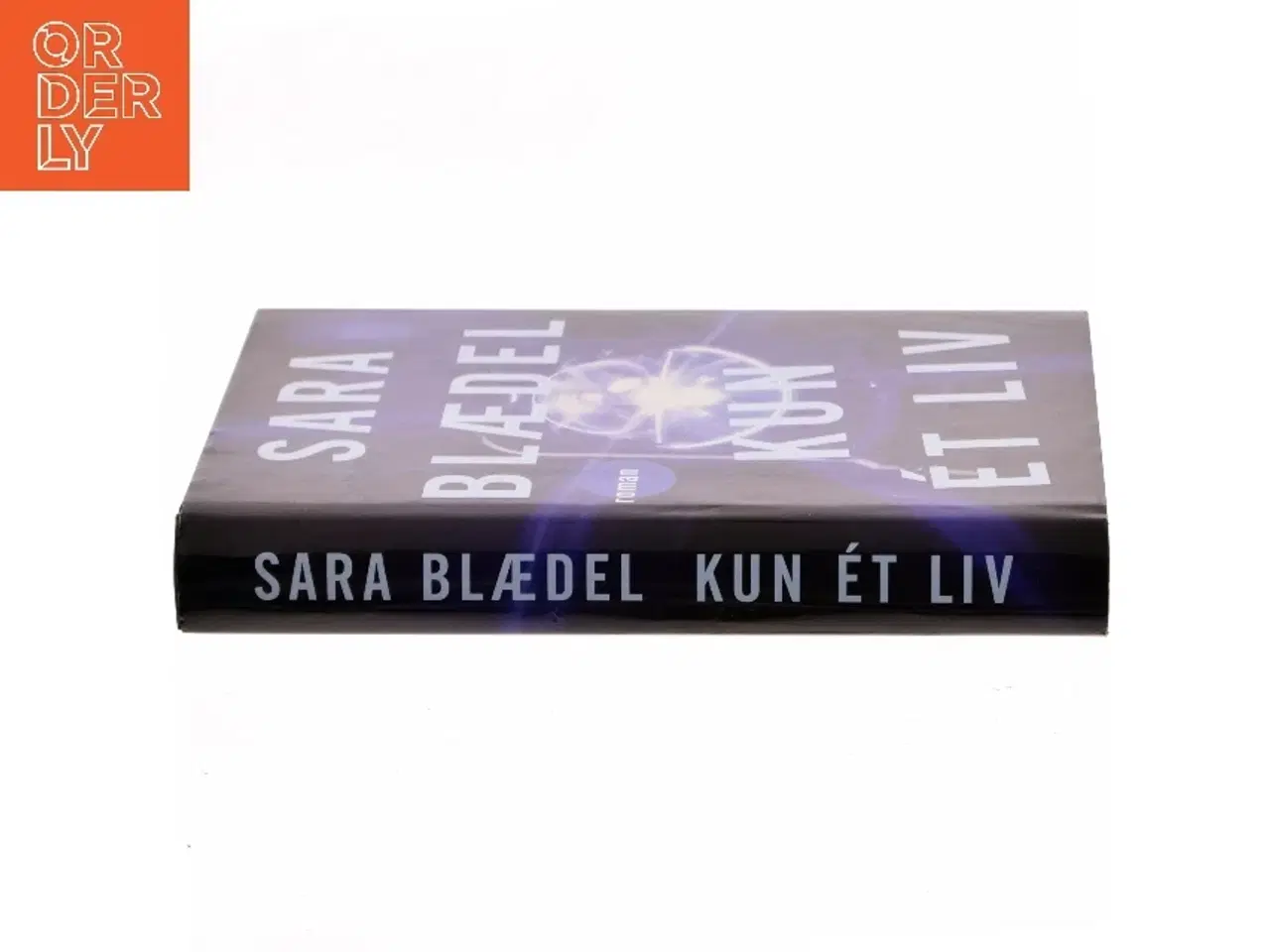 Billede 2 - Kun ét liv : roman af Sara Blædel (Bog)