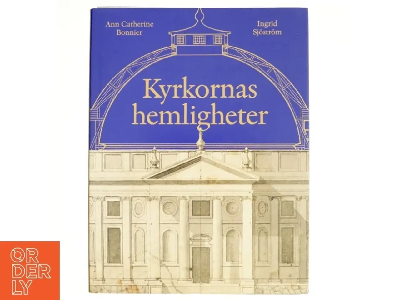 Billede 1 - Kyrkornas hemligheter af Ann Catherine Bonnier, Ingrid Sjstrm, Robert Bennett (Bog)