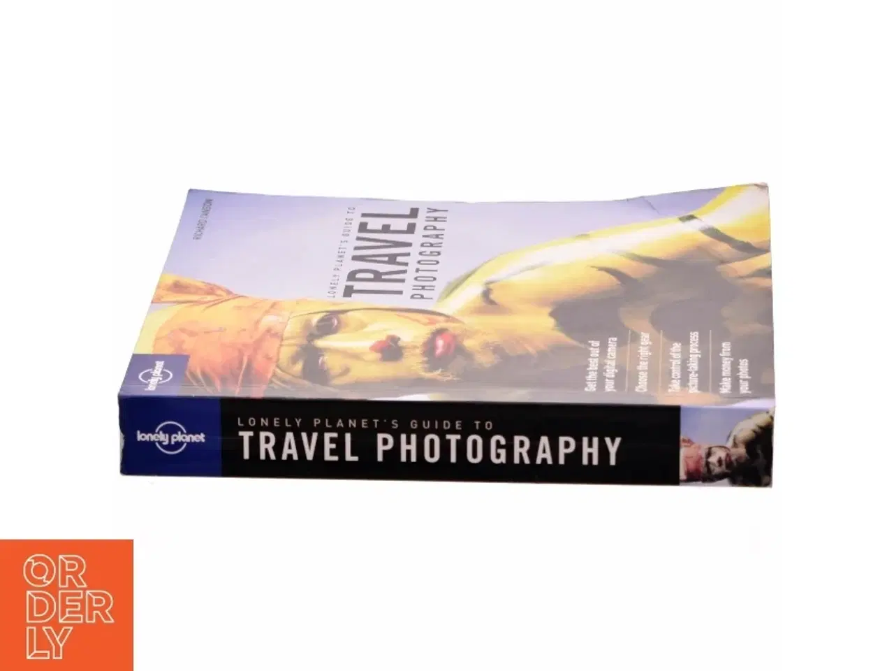 Billede 2 - Lonely Planet&#39;s Guide to Travel Photography af Richard I&#39;Anson (Bog)